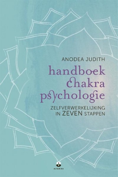 Chakrapsychologie - Anodea Judith